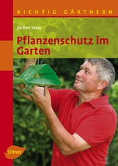 Pflanzenschutz im Garten