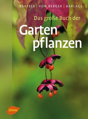 Das groe Buch der Gartenpflanzen