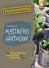 Plastikfrei g�rtnern