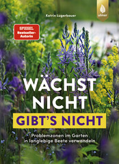 Wchst nicht gibt"s nicht