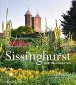 Tim Richardson: Sissinghurst - der Traumgarten