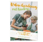 "Urban Gardening mit Kindern" von Lotta Repenning